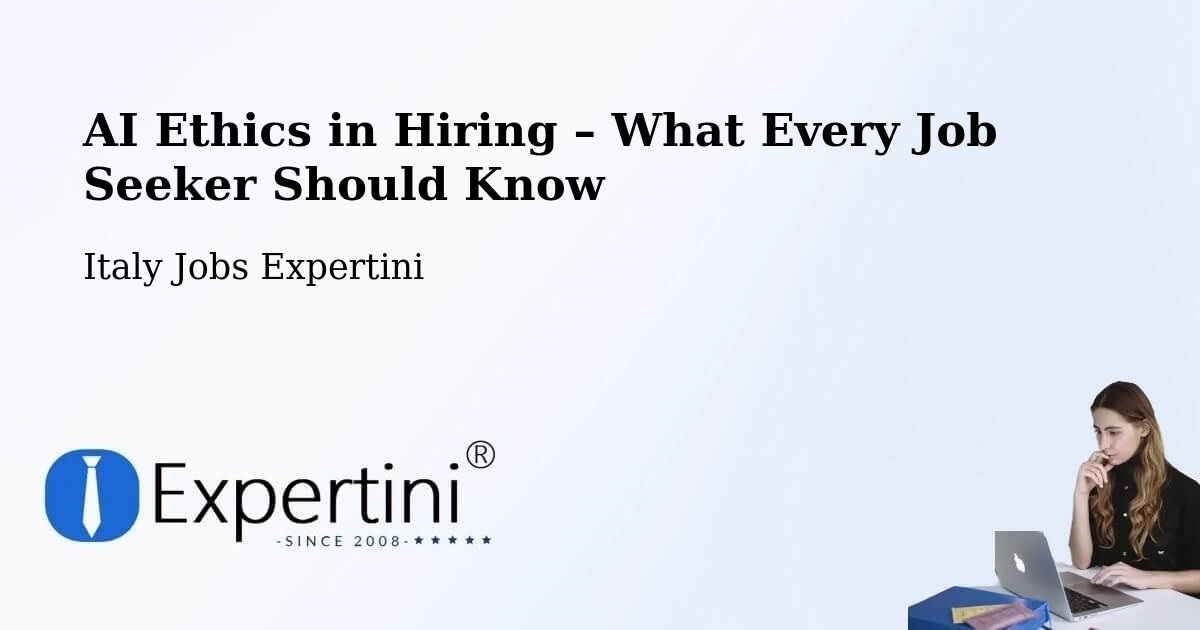 AI Ethics in Recruitment & Hiring – Priocca - Priocca, Italy Jobs Expertini